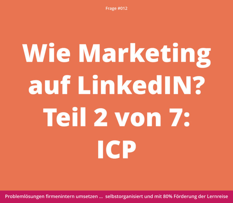 Grafik mit dem Text: „Wie funktioniert Marketing auf LinkedIn? Teil 2 von 7: ICP“ auf orangefarbenem Hintergrund.